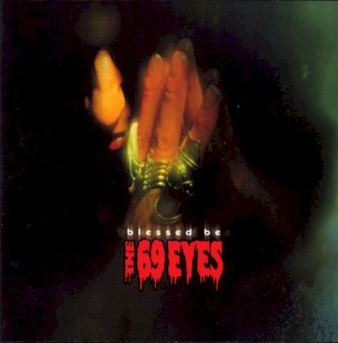 The 69 Eyes - Blessed Be